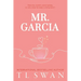 Mr. Garcia