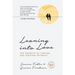 Leaning into Love: 10 year anniversary edition