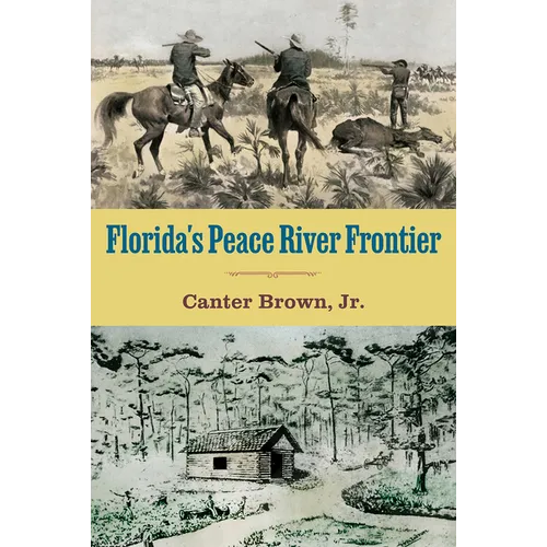 Florida's Peace River Frontier