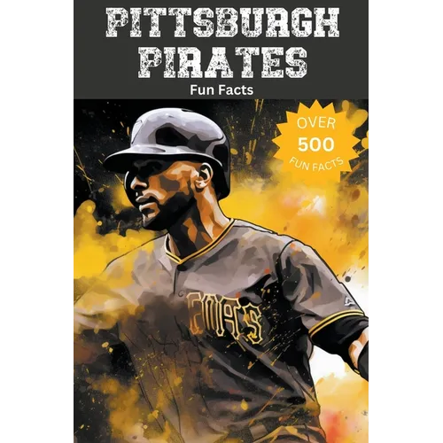 Pittsburgh Pirates Fun Facts