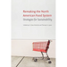 Remaking the North American Food System: Strategies for Sustainability