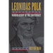 Leonidas Polk: Warrior Bishop of the Confederacy