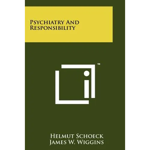 Psychiatry and Responsibility
