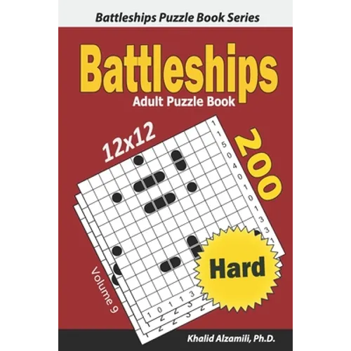 Battleships Adult Puzzle Book: 200 Hard (12x12) Puzzles