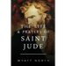 The Life and Prayers of Saint Jude