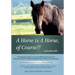 A Horse is a Horse, of Course!?: 2nd International Symposium for Equine Welfare and Wellness