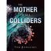 The Mother of All Colliders