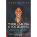 Your Calling and Positioning: Understanding Your Purpose and Sphere of Influence