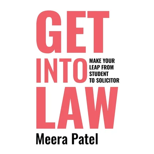 Get Into Law: Make Your Leap From Student To Solicitor