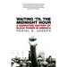Waiting 'Til the Midnight Hour: A Narrative History of Black Power in America