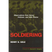 Soldiering: Observations from Korea, Vietnam, and Safe Places