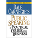 Dale Carnegie's Public Speaking: A Practical Course for Business