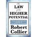 The Law of the Higher Potential