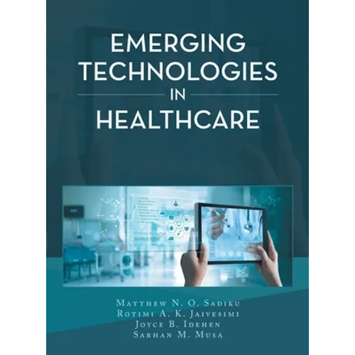 Emerging Technologies in Healthcare