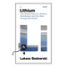 Lithium: The Global Race for Battery Dominance and the New Energy Revolution