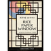 Rice Paper Window