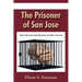 The Prisoner of San Jose: How I Escaped from Rosicrucian Mind Control