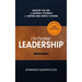 On Purpose Leadership: Master the Art of Leading Yourself to Inspire and Impact Others