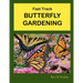 Fast Track BUTTERFLY GARDENING