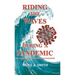 Riding The Waves During A Pandemic: Will Your Family Survive Shelter in Place Again?