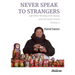 Never Speak to Strangers and Other Writing from Russia and the Soviet Union: Volume Two