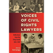 Voices of Civil Rights Lawyers: Reflections from the Deep South, 1964-1980