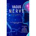 Vagus Nerve: How to Stimulate Vagus Nerve With 4-week (Psychological and Emotional Manipulation With Self-help Exercises for Trauma Depression)