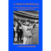 A Year in Mudville: An Oral History of Casey Stengel and the Original Mets