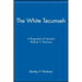 The White Tecumseh: A Biography of General William T. Sherman