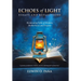 Echoes of Light - Essays and Reflections: Illuminating Paths of Wisdom, Brotherhood, and Purpose