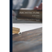 Architecture: an Introduction to the History and Theory of the Art of Building