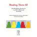 Binding Them All: Interdisciplinary Perspectives on J.R.R. Tolkien and His Works