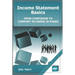Income Statement Basics: From Confusion to Comfort in Under 30 Pages