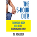 The 5-Hour Diet!: Turn Your Body into a Fat-Burning Machine!