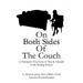On Both Sides of the Couch: A Therapist's True Story of Pain and Triumph in the Healing Process
