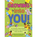 Growing Into You!: An Inclusive, Shame-Busting, Get-Real Guide to Your Changing Body and Mind