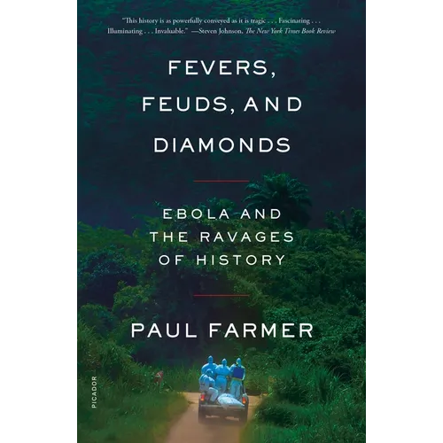 Fevers, Feuds, and Diamonds: Ebola and the Ravages of History