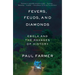 Fevers, Feuds, and Diamonds: Ebola and the Ravages of History