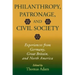 Philanthropy, Patronage, and Civil Society: Experiences from Germany, Great Britain, and North America