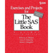 Exercises and Projects for The Little SAS Book, Sixth Edition