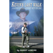 Kevin's Last Walk: A Father's Final Journey With His Son