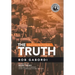 The Truth: Real Stories and the Risk of Losing a Free Press in America