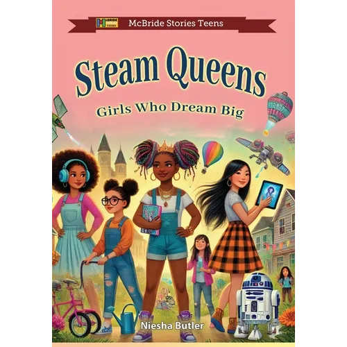 STEAM Queens: Girls Who Dream Big