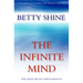 The Infinite Mind: The Mind/Brain Phenomenon