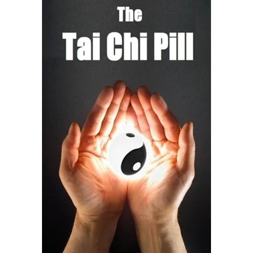 The Tai Chi Pill