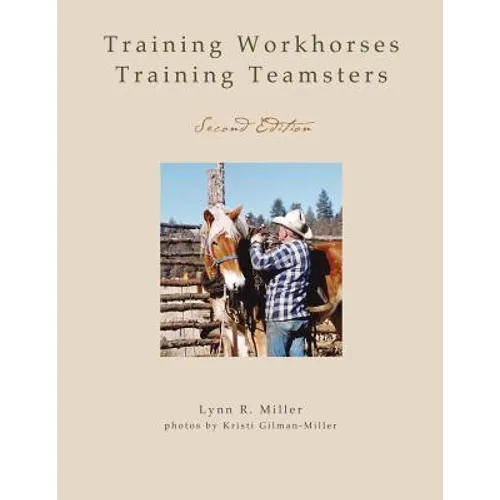 Training Workhorses / Training Teamsters: Second Edition