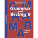 Grammar & Writing Teacher Edition Grade 8 2nd Edition 2014