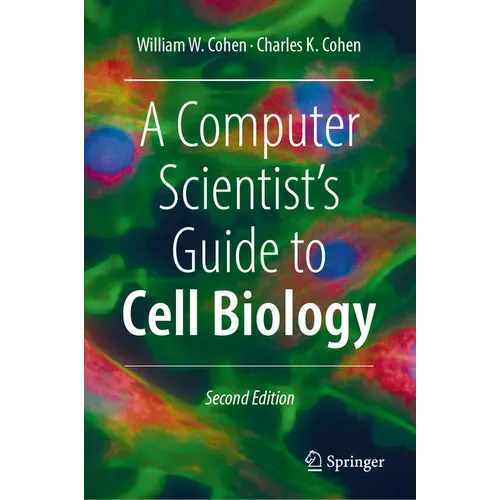 A Computer Scientist's Guide to Cell Biology