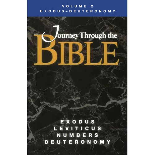 Journey Through the Bible Volume 2, Exodus-Deuteronomy Student