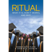 Ritual: What It Is, How It Works, and Why